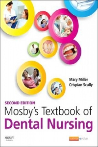 Kniha Mosby's Textbook of Dental Nursing Mary Miller