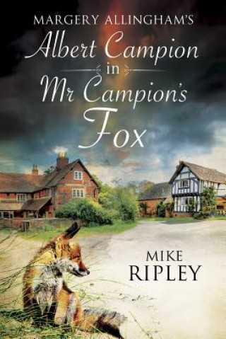 Книга Mr Campion's Fox Mike Ripley