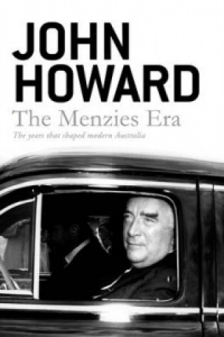 Kniha Menzies Era John Howard