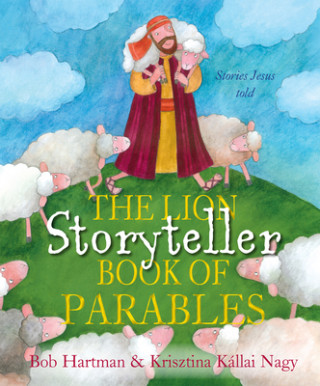 Carte Lion Storyteller Book of Parables Bob Hartman
