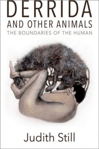Carte Derrida and Other Animals Judith Still