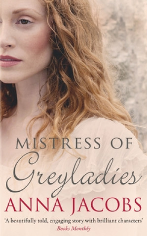 Kniha Mistress of Greyladies Anna Jacobs