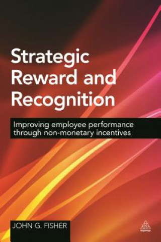 Книга Strategic Reward and Recognition John Fisher