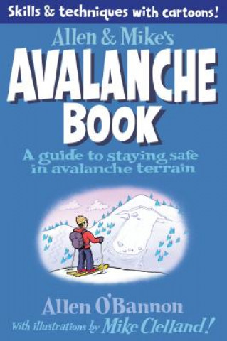 Книга Allen & Mike's Avalanche Book Mike Clelland
