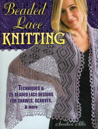 Книга Beaded Lace Knitting Anniken Allis