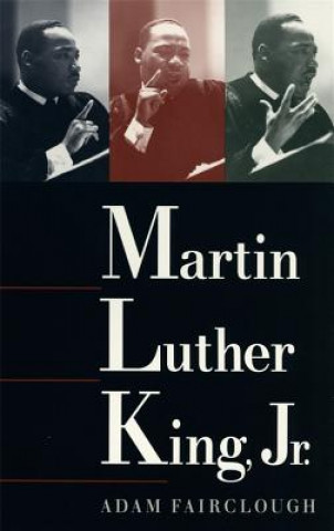 Kniha Martin Luther King Jr Adam Fairclough