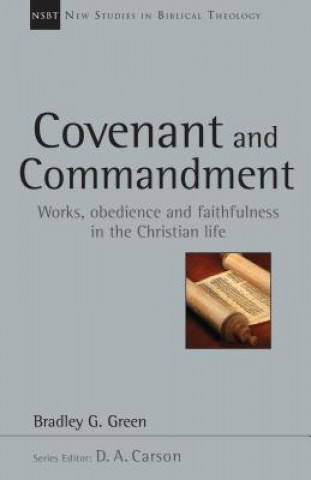 Kniha Covenant and Commandment Bradley G Green