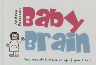 Kniha Baby Brain Andrea Paterson