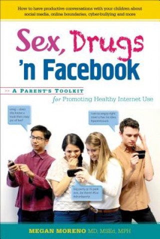 Kniha Sex, Drugs 'n Facebook Megan Moreno