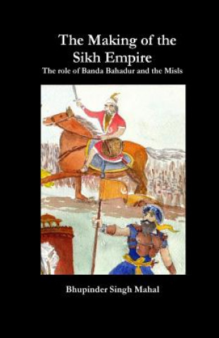 Carte Making of the Sikh Empire Bhupinder Singh Mahal