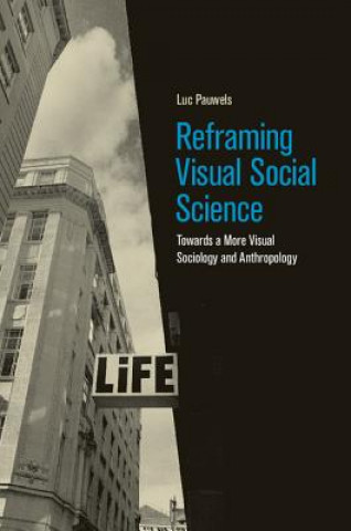 Livre Reframing Visual Social Science Luc Pauwels