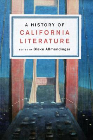 Kniha History of California Literature Blake Allmendinger