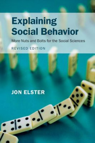 Kniha Explaining Social Behavior Jon Elster