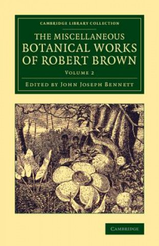 Carte Miscellaneous Botanical Works of Robert Brown Robert Brown