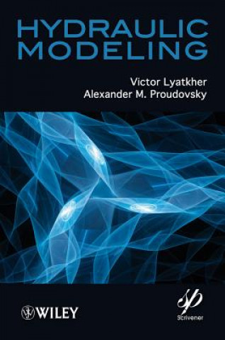 Könyv Hydraulic Modeling Victor Lyatkher