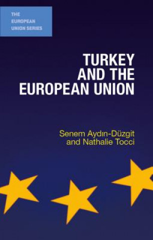 Книга Turkey and the European Union Senem Ayd?n Düzgit