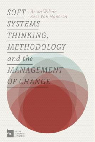 Livre Soft Systems Thinking, Methodology and the Management of Change Brian Wilson