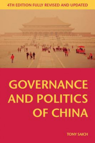Kniha Governance and Politics of China Tony Saich