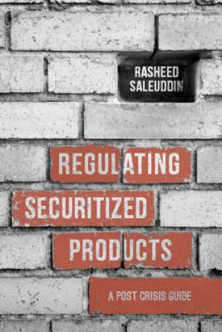 Kniha Regulating Securitized Products Saleuddin Rasheed