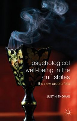 Könyv Psychological Well-Being in the Gulf States Thomas Justin