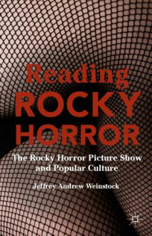 Kniha Reading Rocky Horror Jeffrey Weinstock Andrew