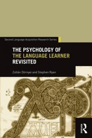 Kniha Psychology of the Language Learner Revisited Zoltan Dornyei