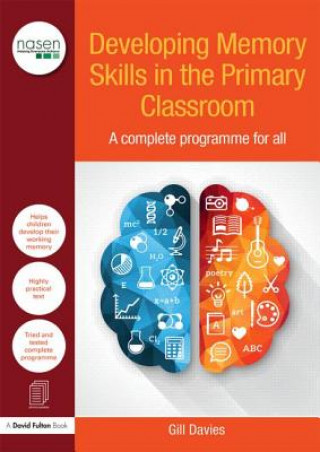Könyv Developing Memory Skills in the Primary Classroom Gill Davies