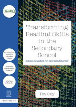 Könyv Transforming Reading Skills in the Secondary School Pat Guy