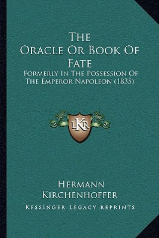 Kniha Oracle or Book of Fate Hermann Kirchenhoffer