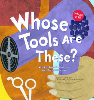 Книга Whose Tools Are These? Sharon Katz Cooper