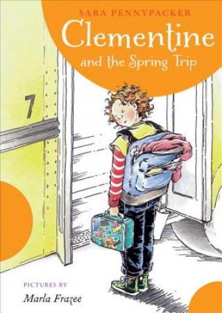 Kniha Clementine and the Spring Trip Sara Pennypacker
