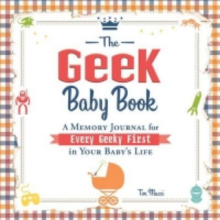 Книга Geek Baby Book Tim Mucci