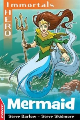 Könyv EDGE: I HERO: Immortals: Mermaid Steve Barlow