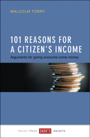 Βιβλίο 101 Reasons for a Citizen's Income Malcolm Torry