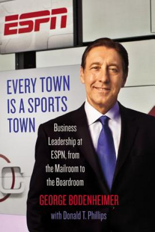 Книга Every Town Is a Sports Town George Bodenheimer