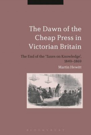 Könyv Dawn of the Cheap Press in Victorian Britain Martin Hewitt