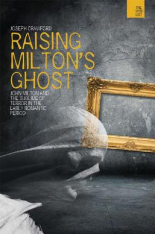 Kniha Raising Milton's Ghost Joseph Crawford