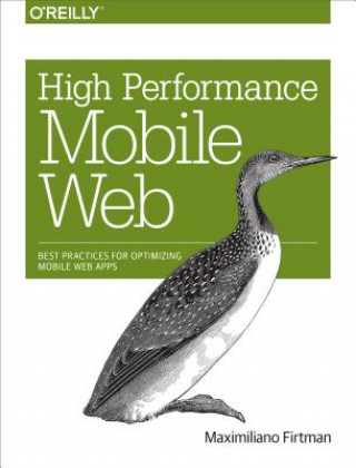 Książka High Performance Mobile Web Maximiliano Firtman