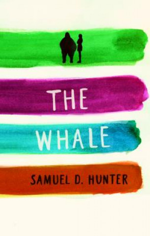 Könyv Whale / A Bright New Boise Samuel D Hunter