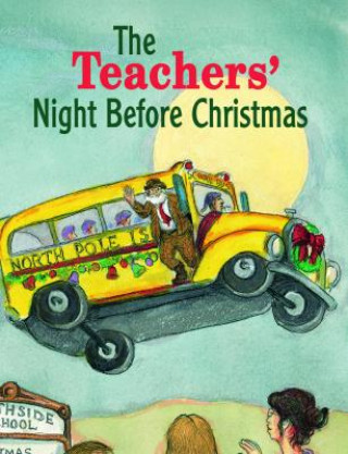 Kniha Teachers' Night Before Christmas, The Steven Layne