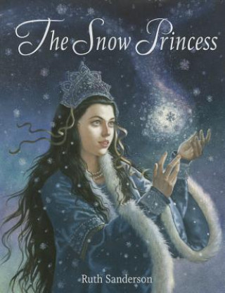 Kniha Snow Princess Ruth Sanderson