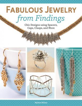 Könyv Fabulous Jewelry from Findings Mylene Hillam