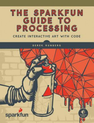 Boek Sparkfun Guide To Processing Derek Runberg