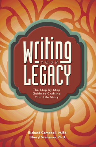 Carte Writing Your Legacy Richard Campbell