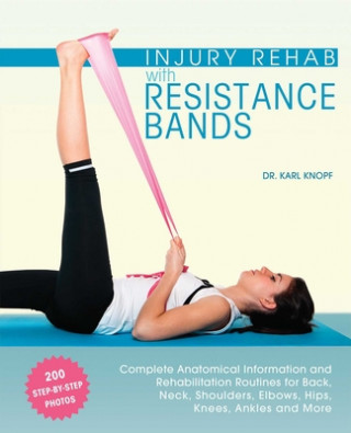 Kniha Injury Rehab With Resistance Bands Karl Knopf