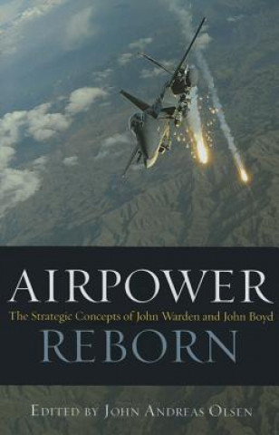 Kniha Airpower Reborn John Andreas Olsen