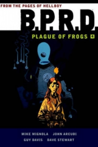 Book B.p.r.d: Plague Of Frogs Volume 4 Mike Mignola