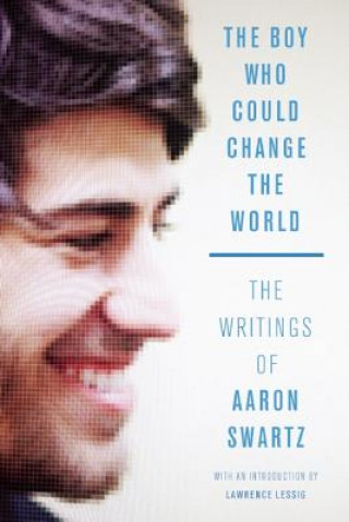 Carte Boy Who Could Change the World Aaron Swartz