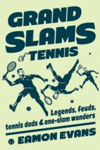 Könyv Grand Slams of Tennis Eamon Evans