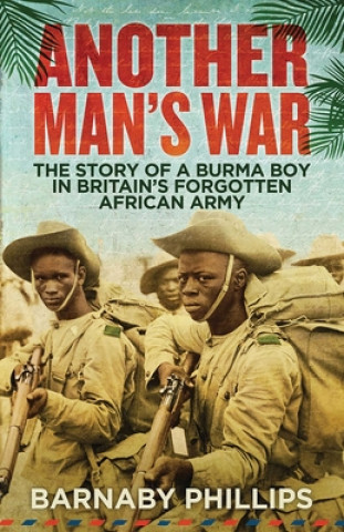 Book Another Man's War Barnaby Phillips